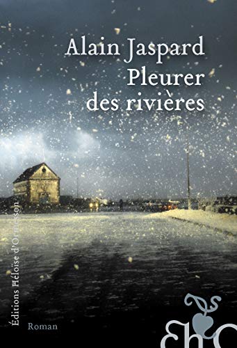 Pleurer des rivières (Coup de coeur club)