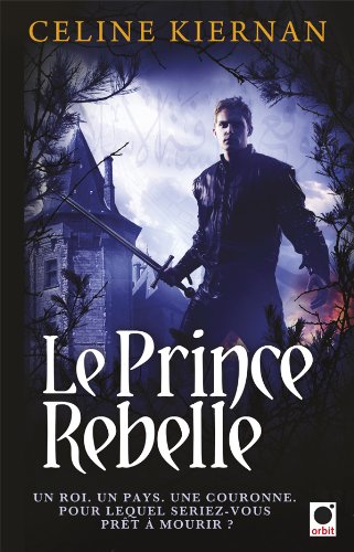 Prince rebelle (Le) T.3