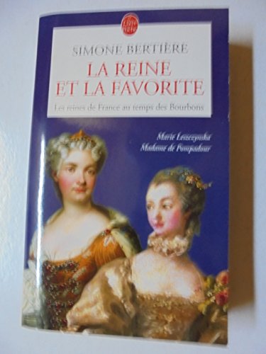 Reine et la Favorite (la)
