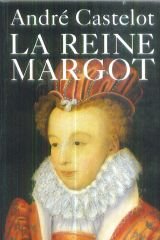 Reine Margot (la)