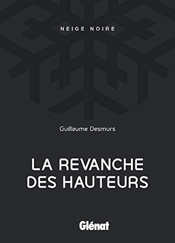 Revanche des hauteurs (La)