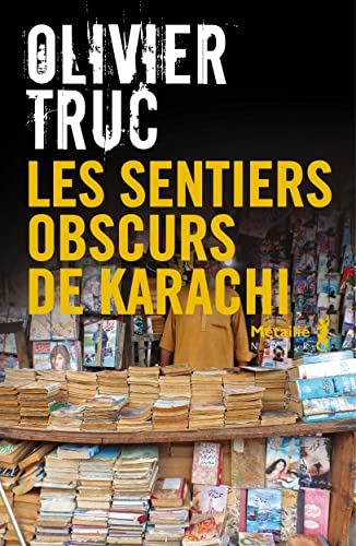 Sentiers obscurs de Karachi (Les)