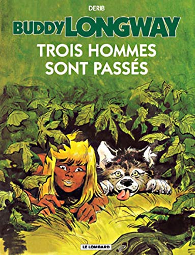 Trois hommes sont passés