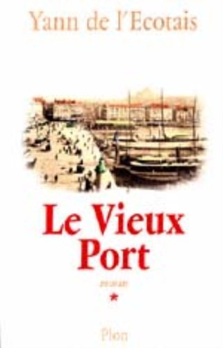 Vieux Port (le) T.1