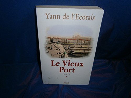 Vieux Port (le) T.1