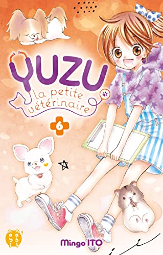 Yuzu, la petite vétérinaire T.6